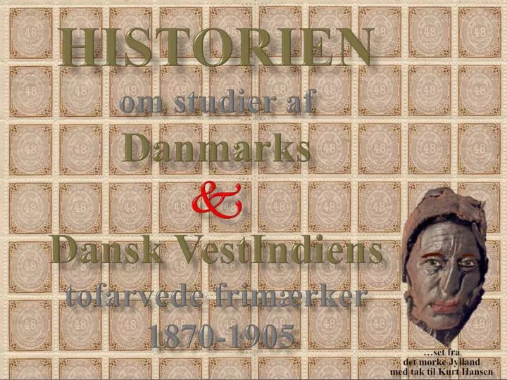 historien om studier af danmarks dansk vestindiens tofarvede frim rker 1870 1905