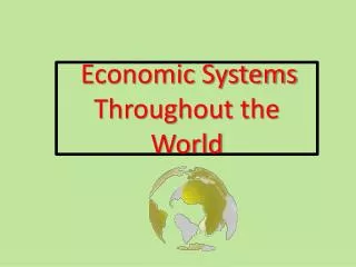 Economic Systems Throughout the World