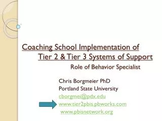 Chris Borgmeier PhD Portland State University cborgmei@pdx tier2pbis.pbworks