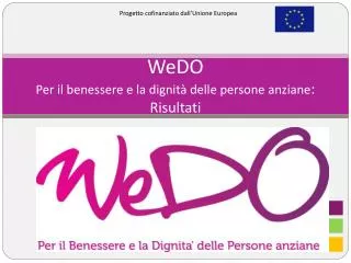 wedo per il benessere e la dignit delle persone anziane risultati