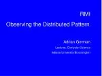 RMI Observing the Distributed Pattern . - slide 1