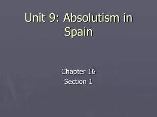 Unit 9: Absolutism in Spain