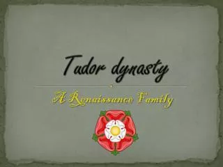 Tudor dynasty