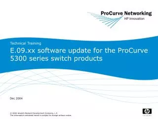 E.09.xx software update for the ProCurve 5300 series switch products
