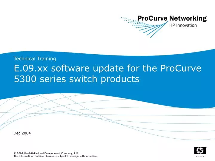 e 09 xx software update for the procurve 5300 series switch products