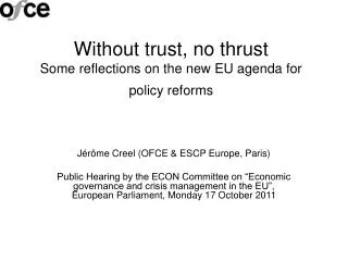 Without trust, no thrust Some reflections on the new EU agenda for policy reforms
