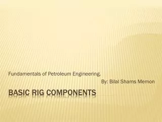 Basic rig components