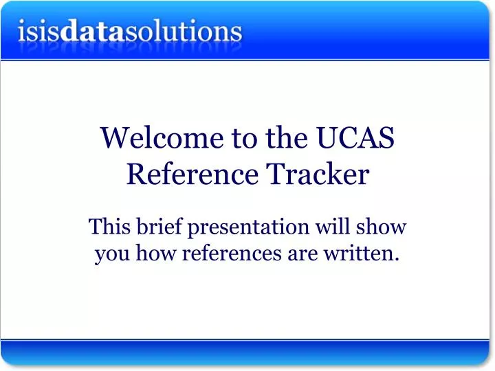 welcome to the ucas reference tracker