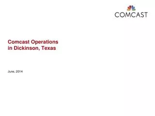 Comcast Operations in Dickinson, Texas