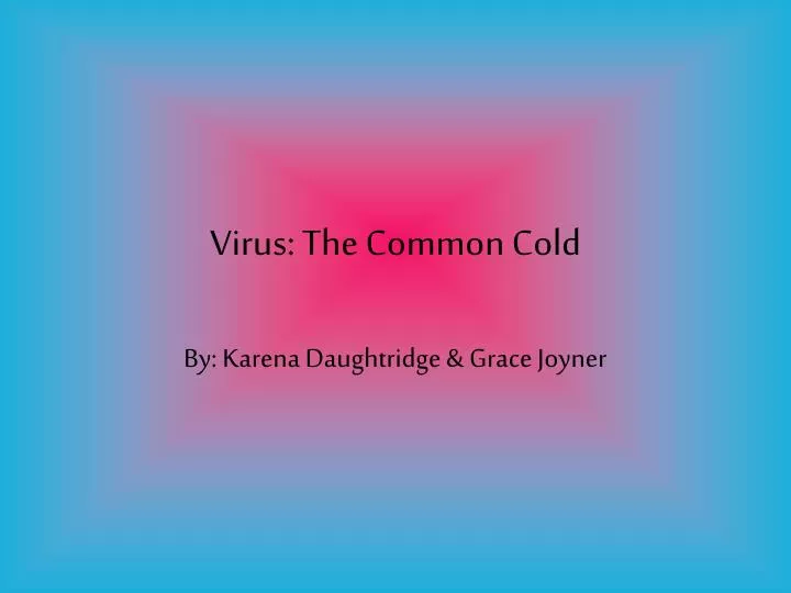 virus the common cold