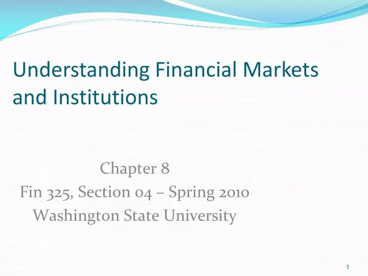 understanding financial markets and institutions