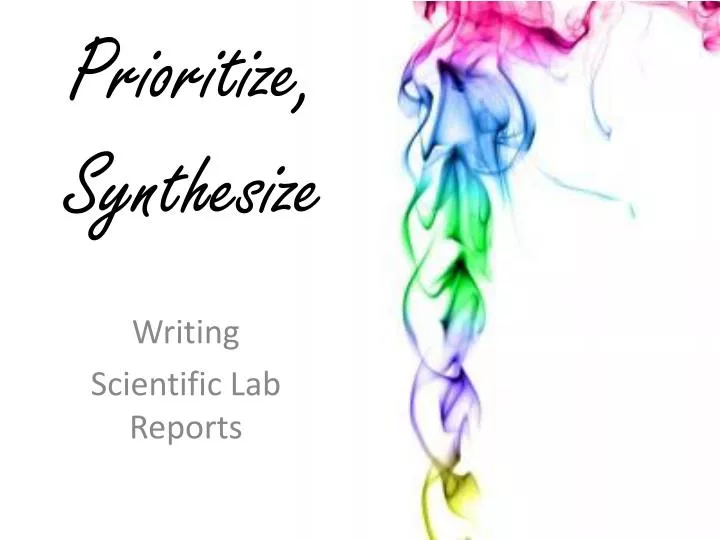 prioritize synthesize