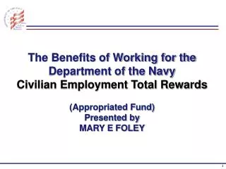 The Benefits of Working for the Department of the Navy Civilian Employment Total Rewards