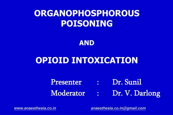 organophosphorous poisoning and opioid intoxication