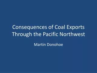 Consequences of Coal Exports Through the Pacific Northwest