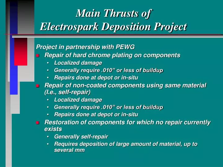 main thrusts of electrospark deposition project