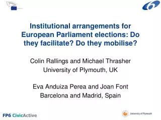 Colin Rallings and Michael Thrasher University of Plymouth, UK Eva Anduiza Perea and Joan Font