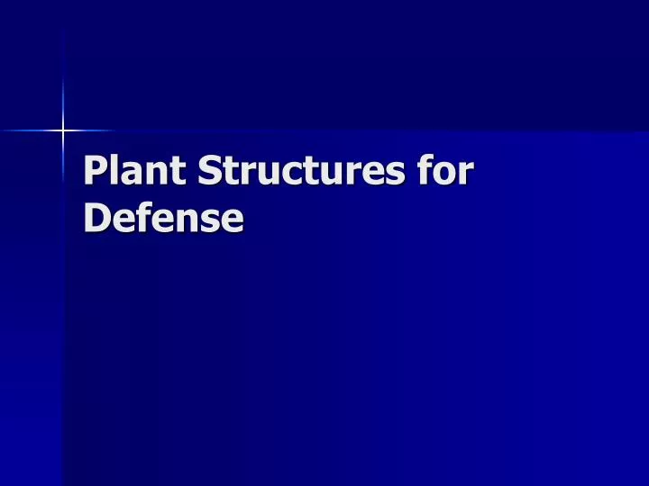 plant structures for defense