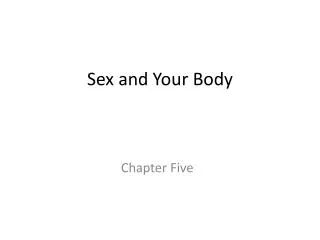 Sex and Your Body