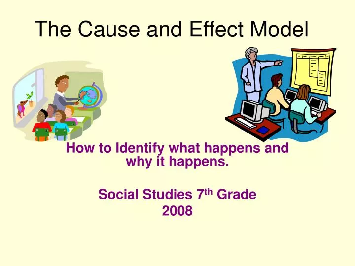 the cause and effect model