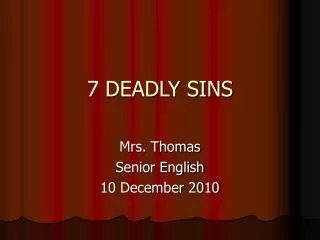 7 DEADLY SINS