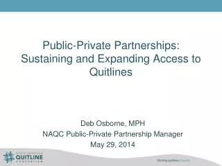 Public-Private Partnerships: Sustaining and Expanding Access to Quitlines