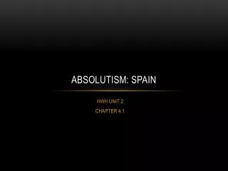 ABSOLUTISM: SPAIN