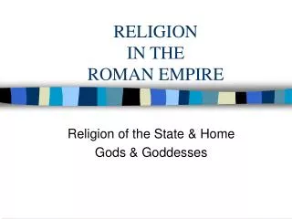 RELIGION IN THE ROMAN EMPIRE