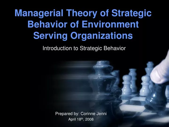managerial theory of strategic behavior of environment serving organizations