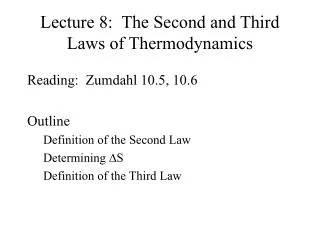Lecture 8: The Second and Third Laws of Thermodynamics