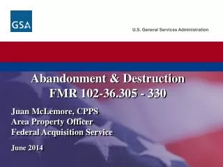 Abandonment &amp; Destruction FMR 102-36.305 - 330
