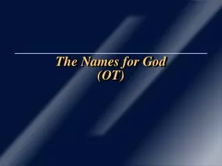 The Names for God (OT)