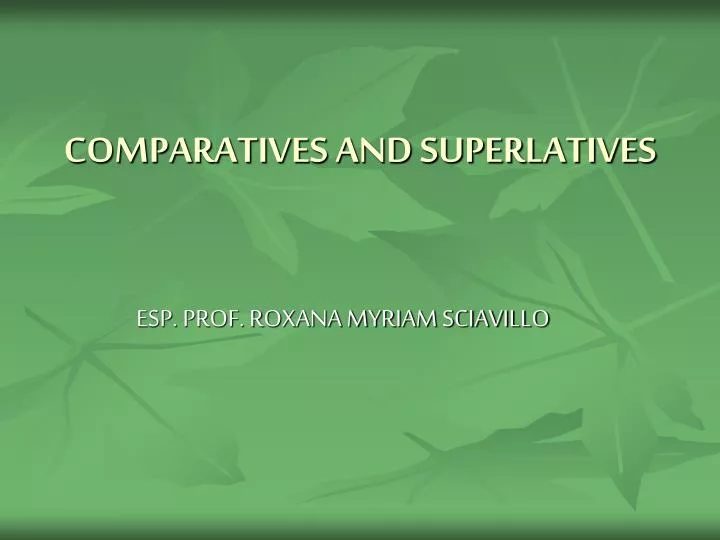 comparatives and superlatives