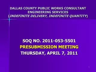 SOQ NO. 2011-053-5501 PRESUBMISSION MEETING THURSDAY, APRIL 7, 2011