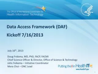 Data Access Framework (DAF) Kickoff 7/16/2013