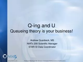 Q-ing and U Queueing theory is your business!