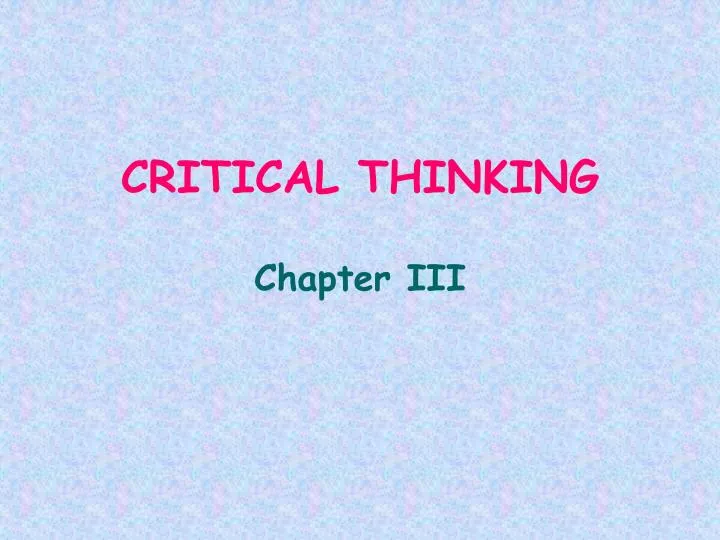critical thinking chapter iii