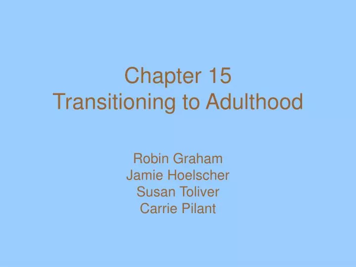 chapter 15 transitioning to adulthood