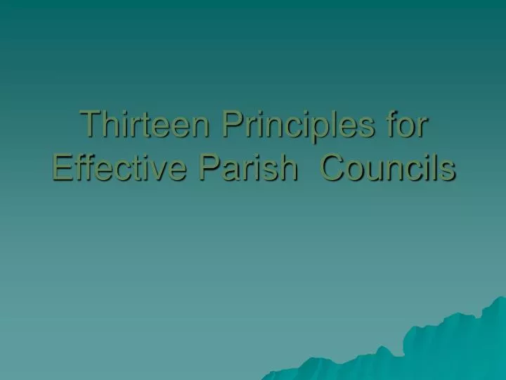 thirteen principles for effective parish councils