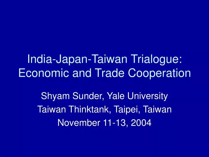 india japan taiwan trialogue economic and trade cooperation