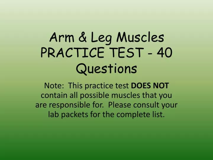 arm leg muscles practice test 40 questions