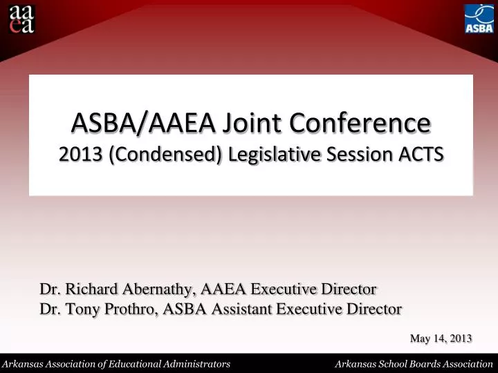 asba aaea joint conference 2013 condensed legislative session acts