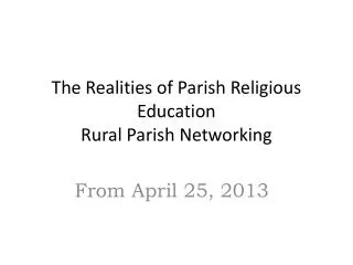 The Realities of Parish Religious Education Rural Parish Networking