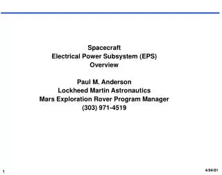 Spacecraft Electrical Power Subsystem (EPS) Overview Paul M. Anderson