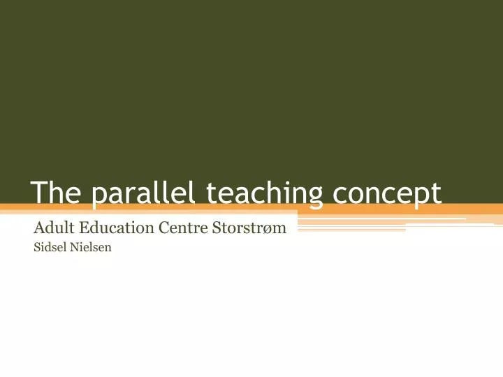 the parallel teaching concept