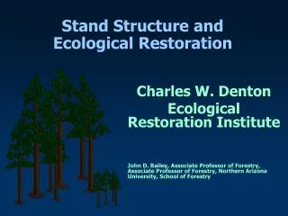 Stand Structure and Ecological Restoration