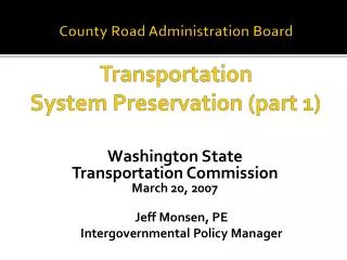 County Road Administration Board Transportation System Preservation (part 1)