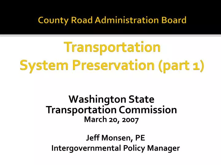 county road administration board transportation system preservation part 1