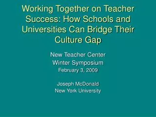 Working Together on Teacher Success: How Schools and Universities Can Bridge Their Culture Gap