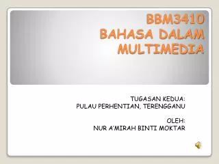 bbm3410 bahasa dalam multimedia